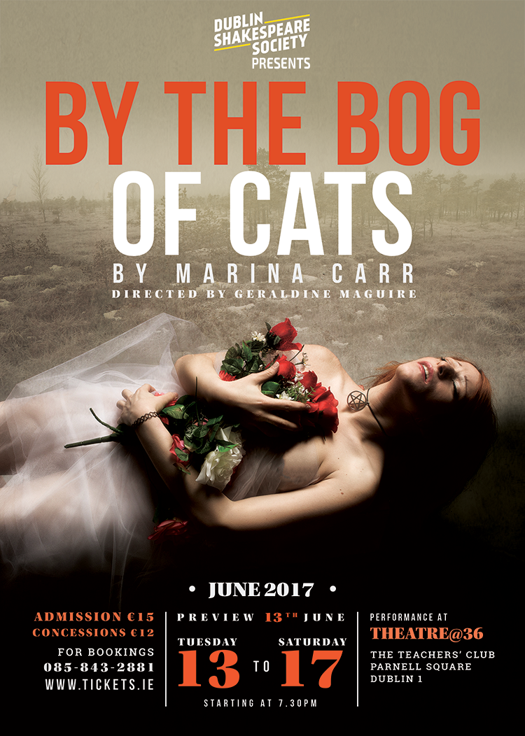 Dublin Shakespeare Present By the Bog of Cats