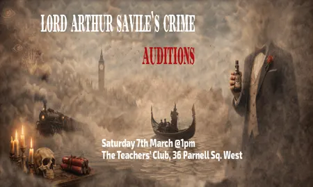 Lord Arthur Saville Auditions